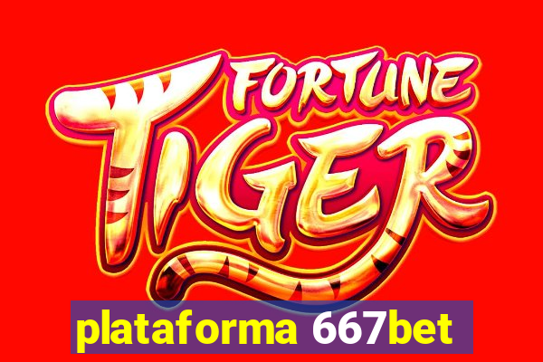 plataforma 667bet